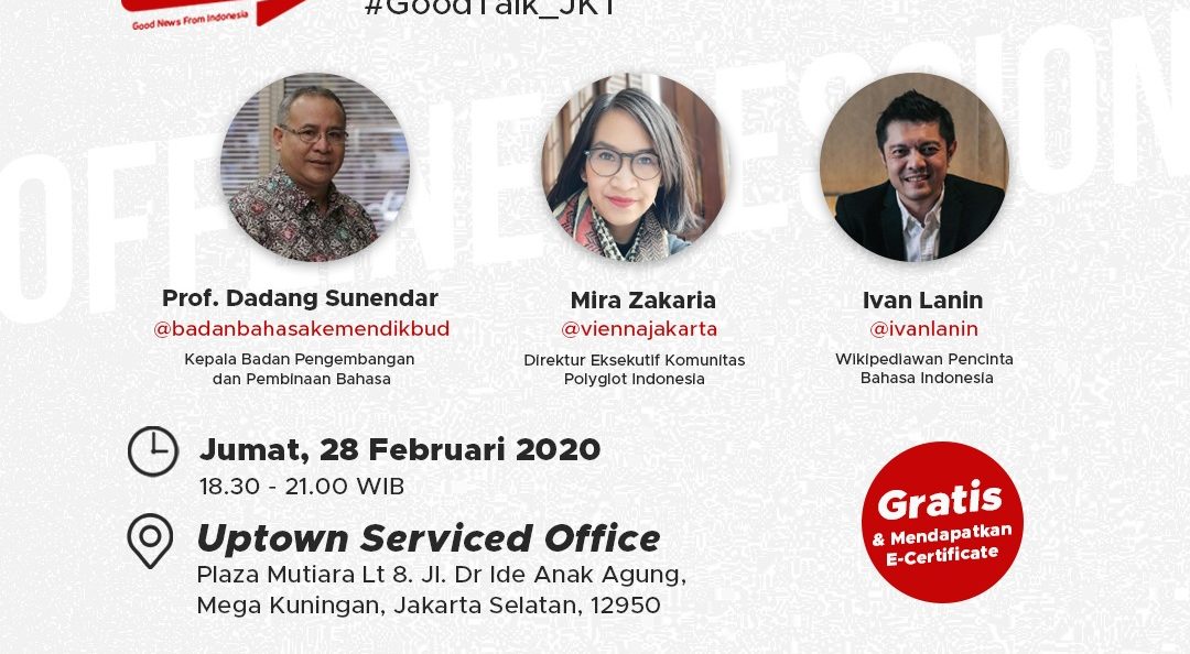 Good Talk Bahasa, Kita Jaga atau Hilang” by GNFI