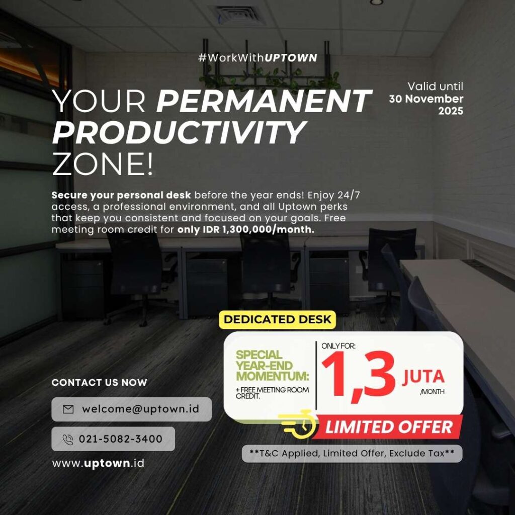 Zona Produktivitas Permanenmu ada di Uptown!